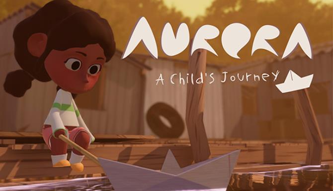Aurora: A Child’s Journey Aurora: A Child’s Journey