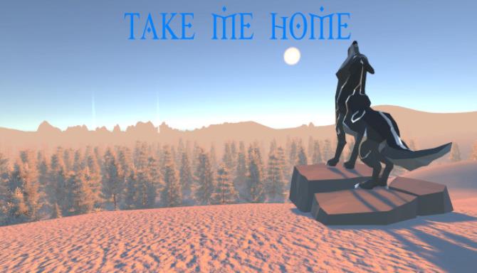 Take Me Home Take Me Home