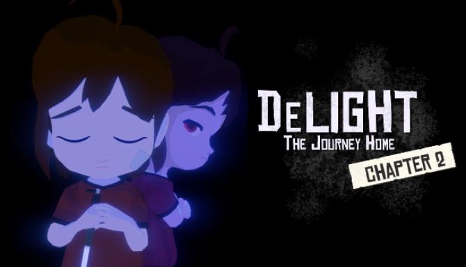 DeLight: The Journey Home – Chapter 2 DeLight: The Journey Home – Chapter 2