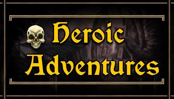 Heroic Adventures Heroic Adventures
