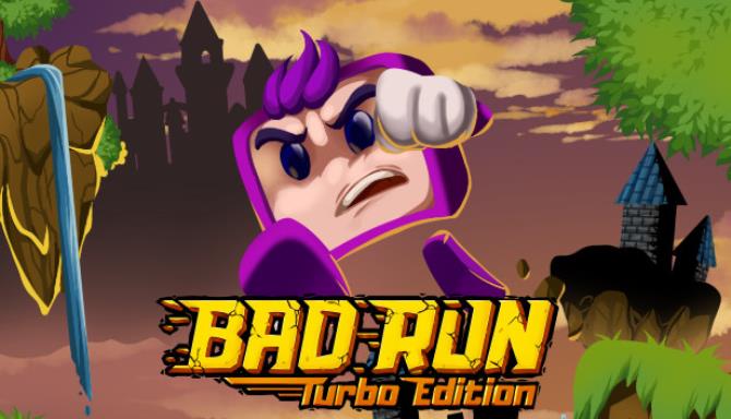 Bad Run – Turbo Edition Bad Run – Turbo Edition
