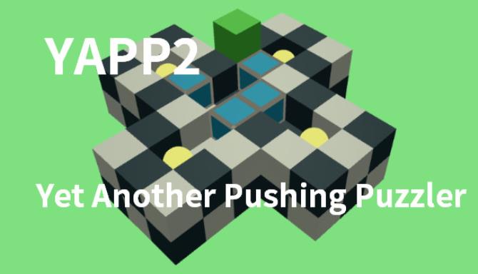 YAPP2: Yet Another Pushing Puzzler YAPP2: Yet Another Pushing Puzzler