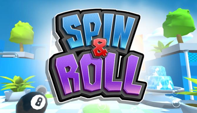 Spin & Roll Spin & Roll