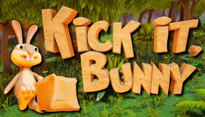 Kick it, Bunny! Kick it, Bunny!