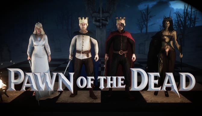 Pawn of the Dead Pawn of the Dead