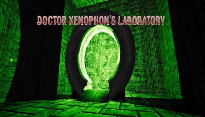 Doctor Xenophon’s Laboratory Doctor Xenophon’s Laboratory