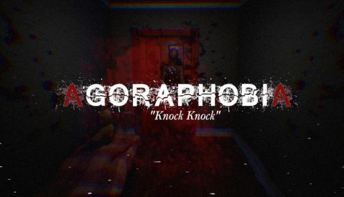 Agoraphobia “Knock Knock” Agoraphobia “Knock Knock”