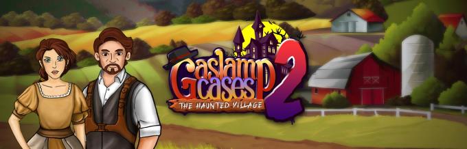 Gaslamp Cases 2: The Haunted Village Gaslamp Cases 2: The Haunted Village