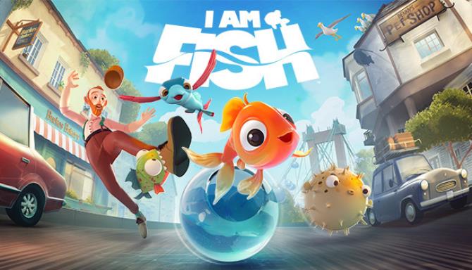 I Am Fish I Am Fish
