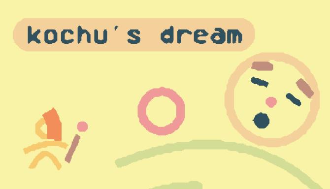Kochu’s Dream Kochu’s Dream