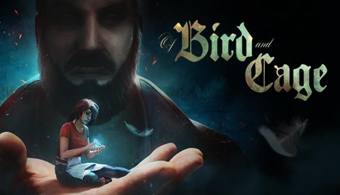 Of Bird and Cage (v18.06.2021) Of Bird and Cage (v18.06.2021)