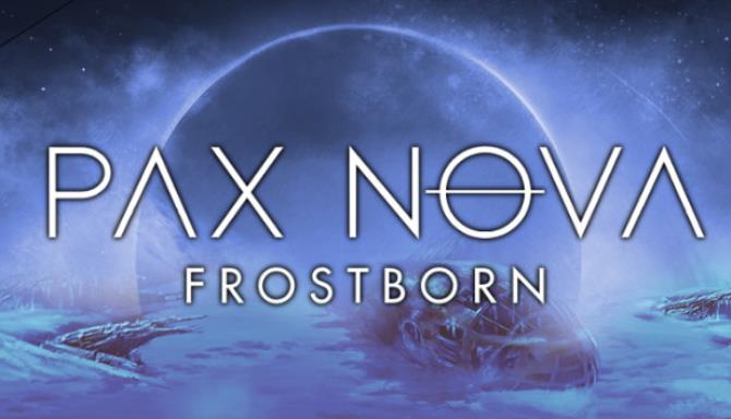 Pax Nova (v17.07.2021 & ALL DLC) Pax Nova (v17.07.2021 & ALL DLC)