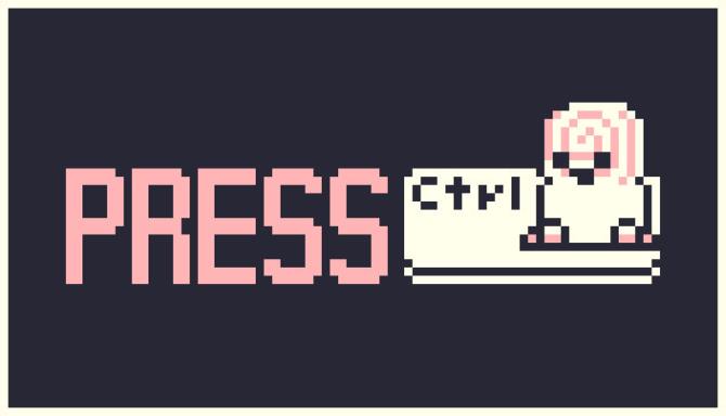 Press Ctrl Press Ctrl