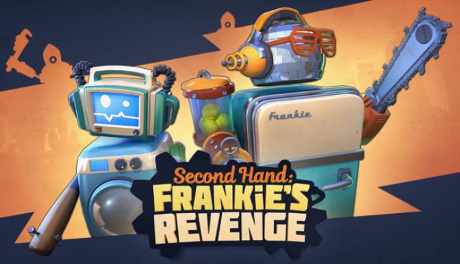 Second Hand: Frankie’s Revenge Second Hand: Frankie’s Revenge
