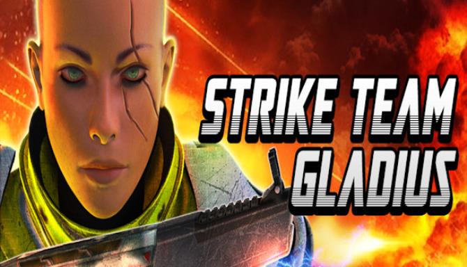 Strike Team Gladius (v1.1.2) Strike Team Gladius (v1.1.2)