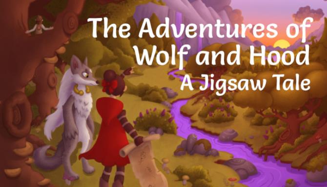 The Adventures of Wolf and Hood – A Jigsaw Tale The Adventures of Wolf and Hood – A Jigsaw Tale