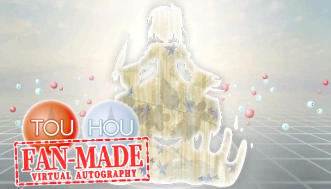 Touhou Fan-made Virtual Autography Touhou Fan-made Virtual Autography
