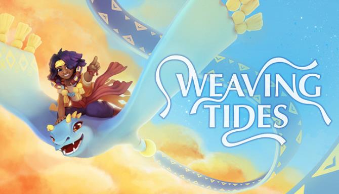Weaving Tides (v17.07.2021) Weaving Tides (v17.07.2021)