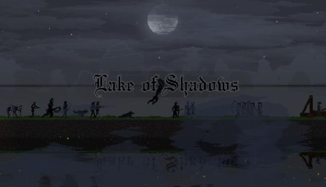 Lake of Shadows Lake of Shadows