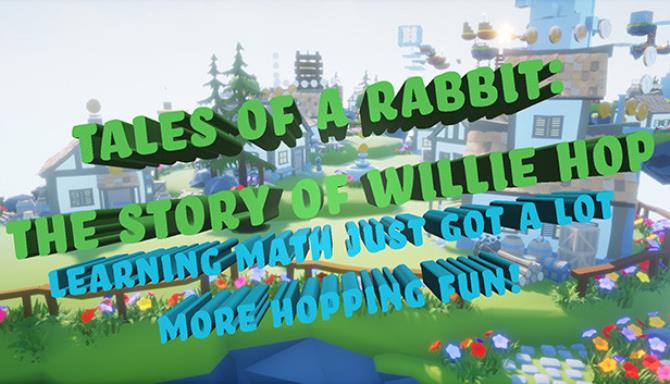 Tales of a Rabbit: The Story of Willie Hop Tales of a Rabbit: The Story of Willie Hop
