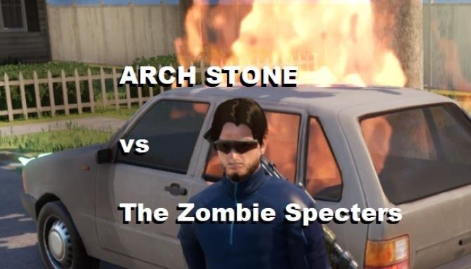 ARCH STONE vs The Zombie Specters ARCH STONE vs The Zombie Specters
