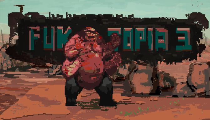 FukTopia 3 FukTopia 3
