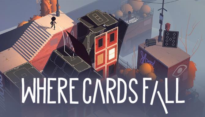 Where Cards Fall Where Cards Fall