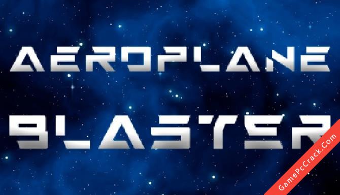 Aeroplane Blaster Aeroplane Blaster