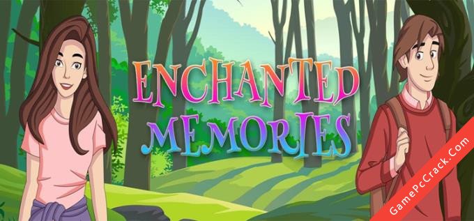 Enchanted Memories Enchanted Memories