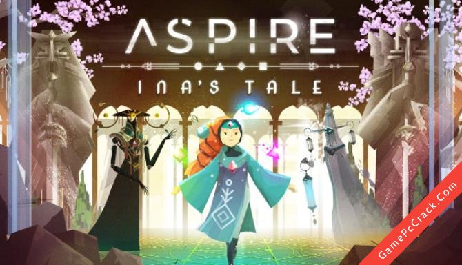 Aspire: Ina’s Tale Aspire: Ina’s Tale