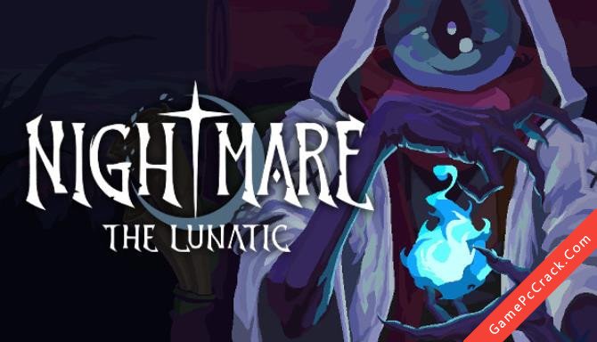 Nightmare: The Lunatic Nightmare: The Lunatic