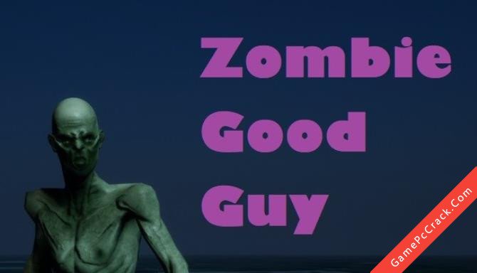 Zombie Good Guy Zombie Good Guy