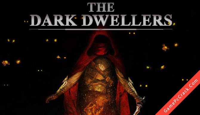 The Dark Dwellers The Dark Dwellers