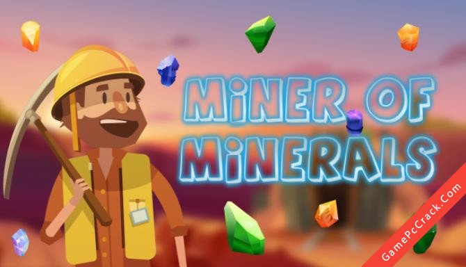 Miner of Minerals Miner of Minerals