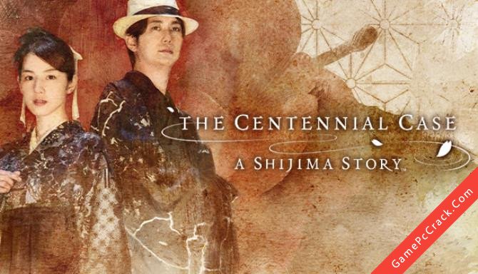 The Centennial Case : A Shijima Story The Centennial Case : A Shijima Story