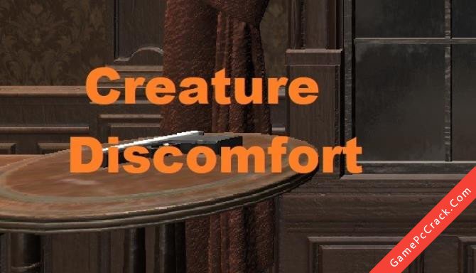 Creature Discomfort Creature Discomfort