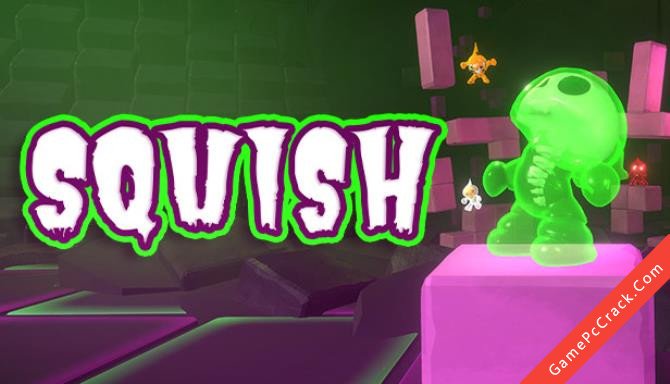 Squish Squish