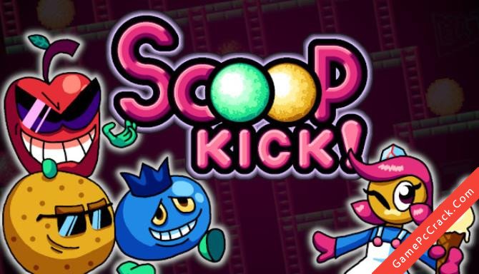 Scoop Kick! Scoop Kick!