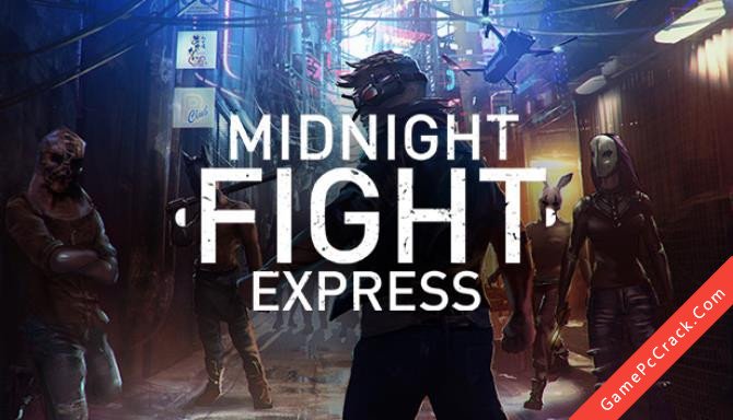 Midnight Fight Express Midnight Fight Express