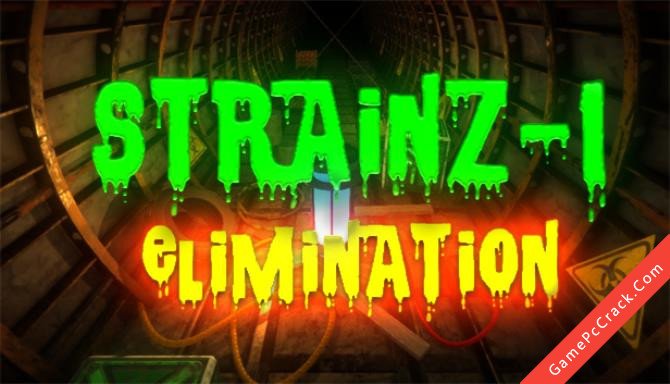 StrainZ-1: Elimination StrainZ-1: Elimination