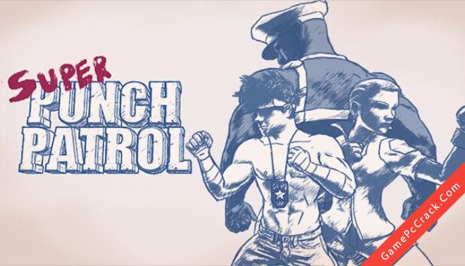 Super Punch Patrol Super Punch Patrol