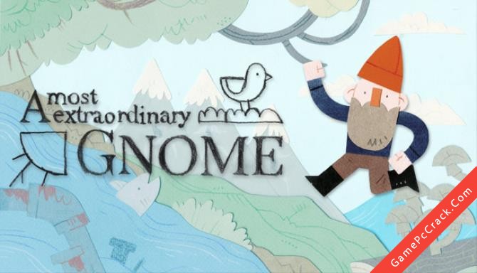 A Most Extraordinary Gnome A Most Extraordinary Gnome
