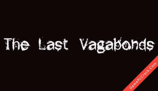 The Last Vagabonds The Last Vagabonds