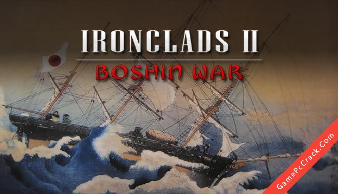 Ironclads 2: Boshin War Ironclads 2: Boshin War