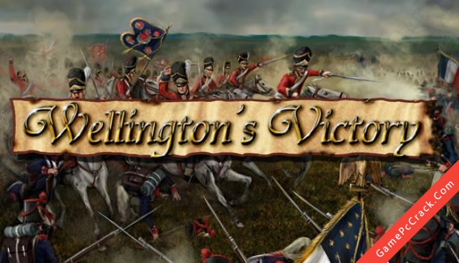 Wellington’s Victory Wellington’s Victory