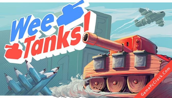 Wee Tanks! Wee Tanks!