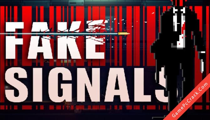 FAKE SIGNALS FAKE SIGNALS