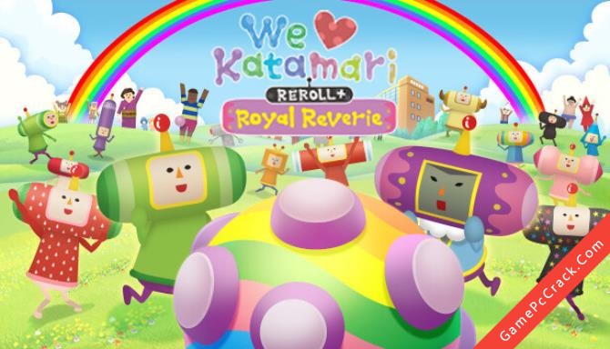 We Love Katamari REROLL+ Royal Reverie We Love Katamari REROLL+ Royal Reverie