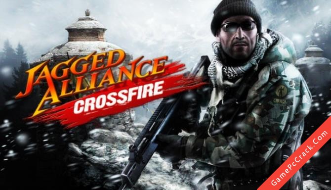Jagged Alliance: Crossfire Jagged Alliance: Crossfire
