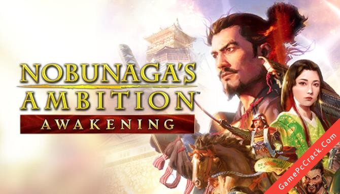 NOBUNAGA’S AMBITION: Awakening NOBUNAGA’S AMBITION: Awakening